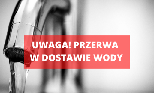 Zdjęcie do Przerwa w dostawie wody