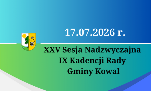 Zdjęcie do XXV Sesja Rady Gminy Kowal - Nadzwyczajna