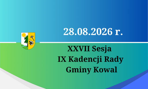 Zdjęcie do XXVII Sesja Rady Gminy Kowal 