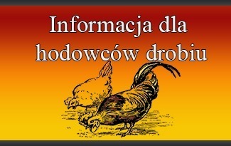 Zdjęcie do Informacje dla hodowc&oacute;w drobiu