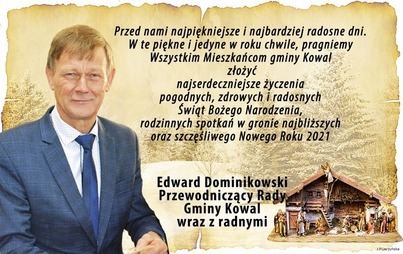 Zdjęcie do Życzenia świąteczne od Przewodniczącego Rady Gminy Kowal wraz z radnymi 