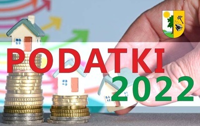 Zdjęcie do Stawki podatkowe obowiązujące w 2022 roku 