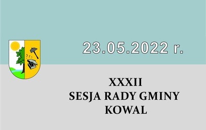 Zdjęcie do XXXII Sesja Rady Gminy Kowal