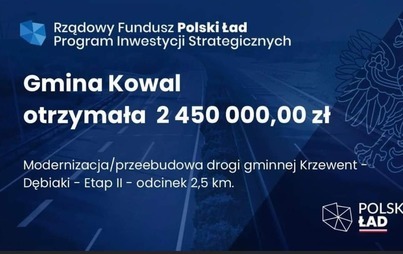 Zdjęcie do Gmina Kowal otrzymała po raz kolejny środki z Rządowego Funduszu Programu Inwestycji Strategicznych Polski Ład