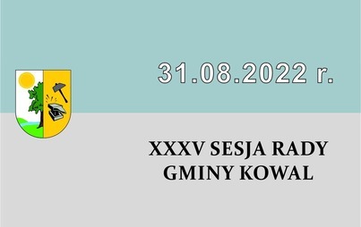 Zdjęcie do XXXV Sesja Rady Gminy Kowal.