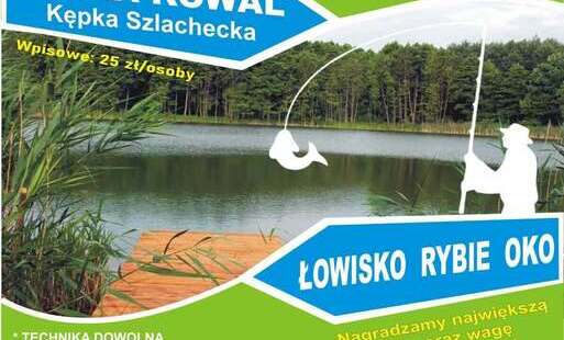Zdjęcie do Zapraszamy do zapis&oacute;w na zawody wędkarskie